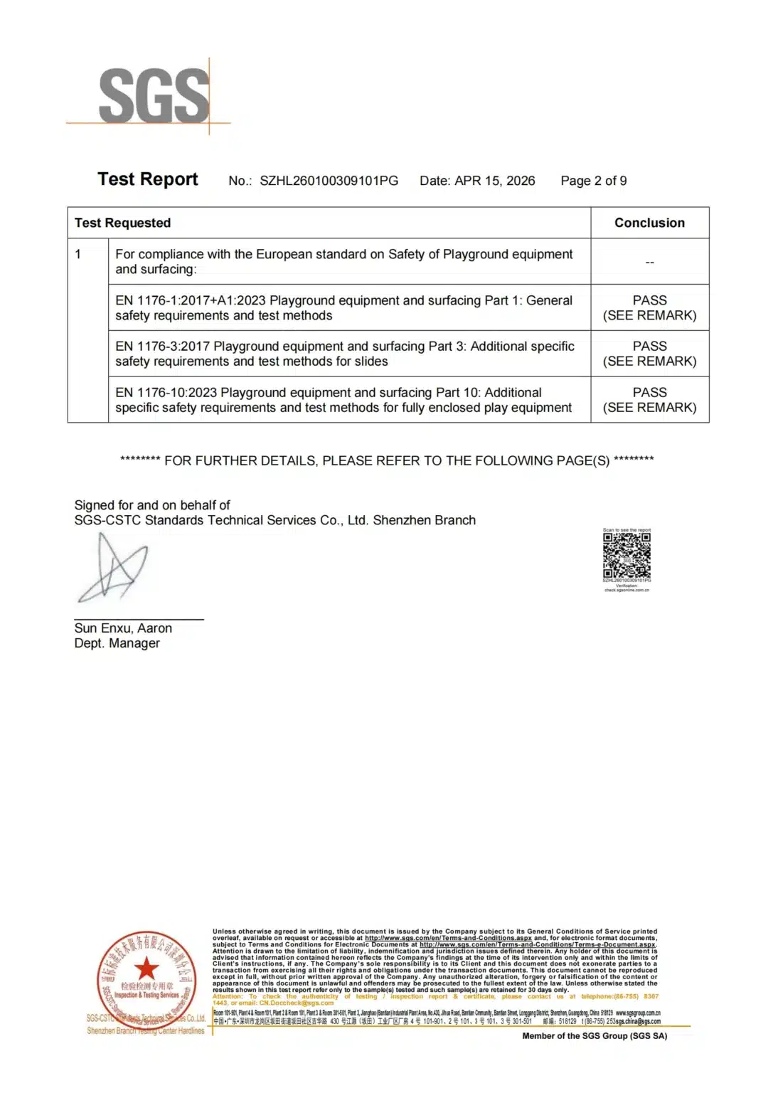 EN 1176-1:2017+A1:2023 Playground equipment and surfacing Part 1: General safety requirements and test methods - EN 1176-3:2017 Playground equipment and surfacing Part 3: Additional specific safety requirements and test methods for slides - ΕΝ 1176-10:2023 Playground equipment and surfacing Part 10: Additional specific safety requirements and test methods for fully enclosed play equipment - Guangdong Dream Catch Recreation Equipment Co., Ltd.